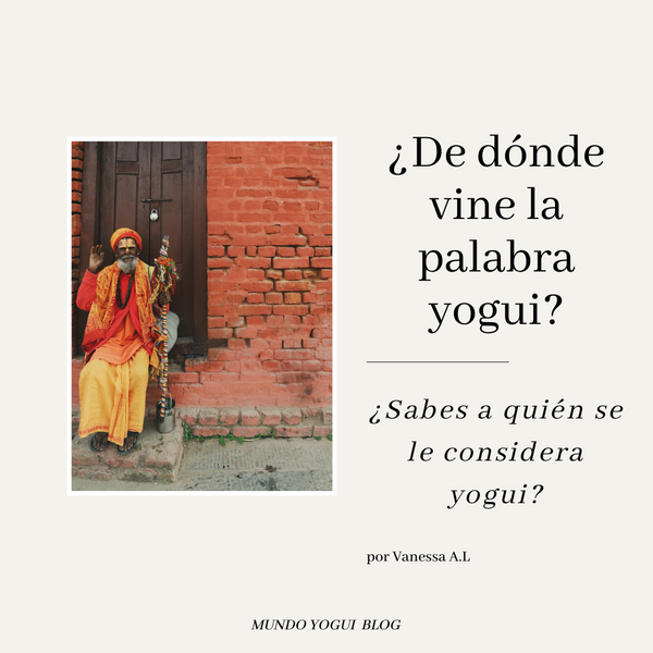 ¿De dónde viene la palabra yogui?