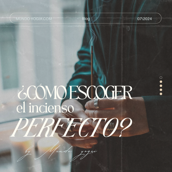 ¿Cómo escoger el incienso perfecto?